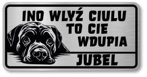 Tabliczka ostrzegawcza - Uwaga pies Cane Corso po śląsku
