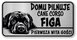 Tabliczka ostrzegawcza - Uwaga pies CANE CORSO z imieniem