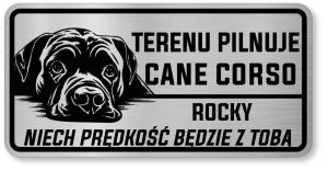 Tabliczka ostrzegawcza - Uwaga pies CANE CORSO z imieniem