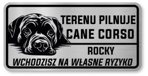 Tabliczka ostrzegawcza - Uwaga pies CANE CORSO z imieniem