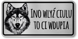 Tabliczka ostrzegawcza - Uwaga pies HUSKY po śląsku