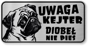 Tabliczka ostrzegawcza - Uwaga pies MOPS kejter
