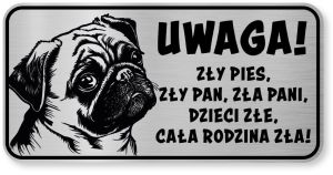 Tabliczka ostrzegawcza - Uwaga pies MOPS śmieszna