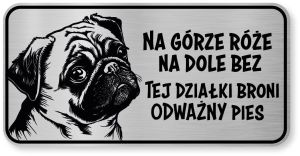 Tabliczka ostrzegawcza - Uwaga pies MOPS śmieszna