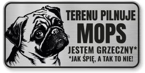 Tabliczka ostrzegawcza - Uwaga pies MOPS śmieszna