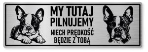 Uwaga pies tabliczka ostrzegawcza 30x10 Boston Terrier