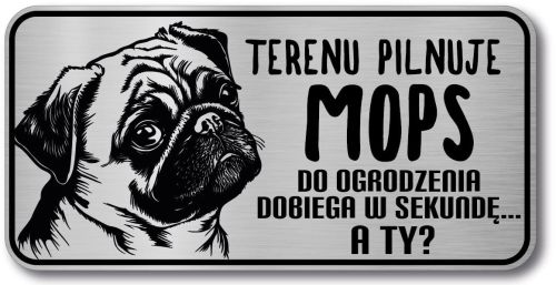 Tabliczka ostrzegawcza - Uwaga pies MOPS