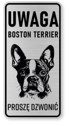 Uwaga pies tabliczka ostrzegawcza 10x20 Boston Terrier