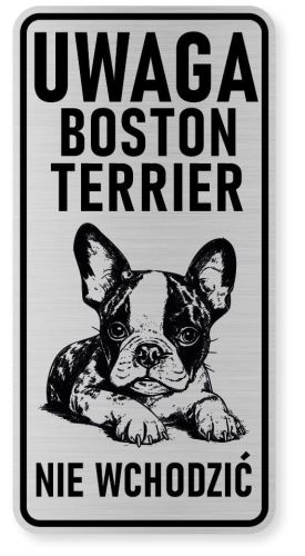 Uwaga pies tabliczka ostrzegawcza 10x20 Boston Terrier