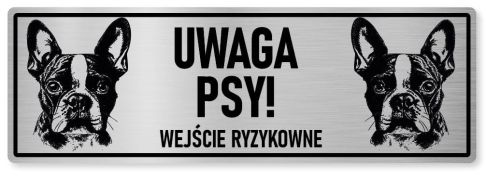 Uwaga pies tabliczka ostrzegawcza 30x10 Boston Terrier