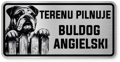 Uwaga pies tabliczka ostrzegawcza 20x10 Buldog Angielski