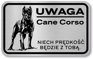 Tabliczka z Laminatu 20 x 12,5 Cane Corso - niech prędkość będzie z tobą