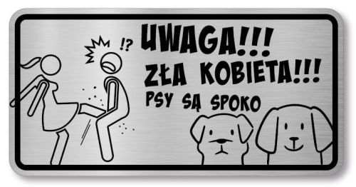 Tabliczka ostrzegawcza  śmieszna  psy są spoko
