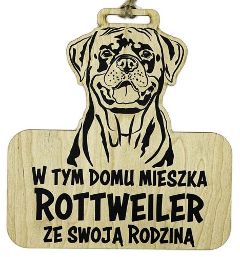 Drewniana tabliczka dekoracyjna Rottweiler - w tym domu mieszka Rottweiler z Rodziną