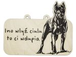 Drewniana tabliczka dekoracyjna Cane Corso - ino wlyź Ciulu...