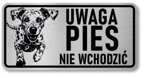 Tabliczka ostrzegawcza - Uwaga pies Dalmatyńczyk
