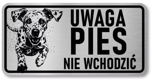 Tabliczka ostrzegawcza - Uwaga pies Dalmatyńczyk