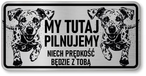 Tabliczka ostrzegawcza - Uwaga pies Dalmatyńczyk