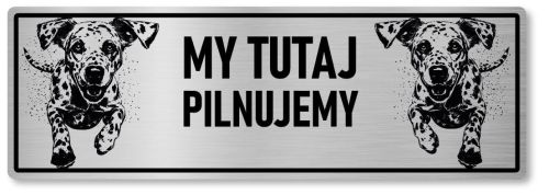 Tabliczka ostrzegawcza - Uwaga pies Dalmatyńczyk