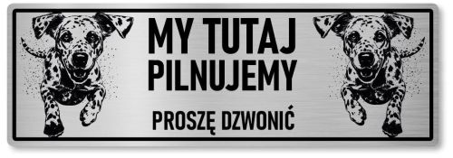 Tabliczka ostrzegawcza - Uwaga pies Dalmatyńczyki
