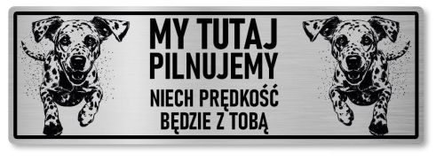 Tabliczka ostrzegawcza - Uwaga pies Dalmatyńczyk 2 psy