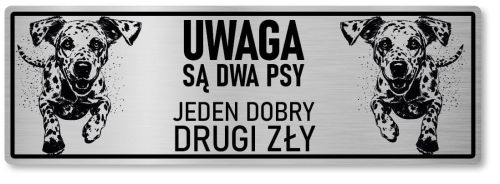 Tabliczka ostrzegawcza - Uwaga pies Dalmatyńczyk 2 psy