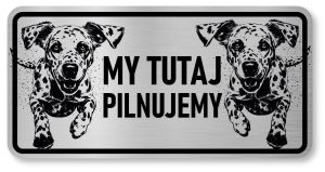 Tabliczka ostrzegawcza - Uwaga pies Dalmatyńczyk 2 psy
