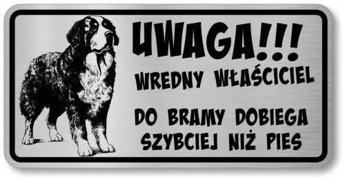 Tabliczka ostrzegawcza Uwaga pies BERNEŃSKI PASTERSKI berneńczyk śmieszna