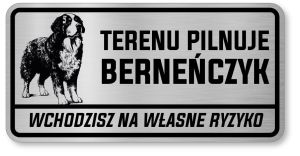 Tabliczka ostrzegawcza - Uwaga pies BERNEŃSKI PIES PASTERSKI berneńczyk