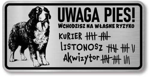 Tabliczka ostrzegawcza Uwaga pies BERNEŃSKI PASTERSKI berneńczyk śmieszna