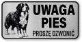 Tabliczka ostrzegawcza - Uwaga pies BERNEŃSKI PIES PASTERSKI berneńczyk