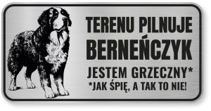 Tabliczka ostrzegawcza - Uwaga pies BERNEŃSKI PIES PASTERSKI berneńczyk