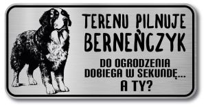 Tabliczka ostrzegawcza - Uwaga pies BERNEŃSKI PIES PASTERSKI berneńczyk