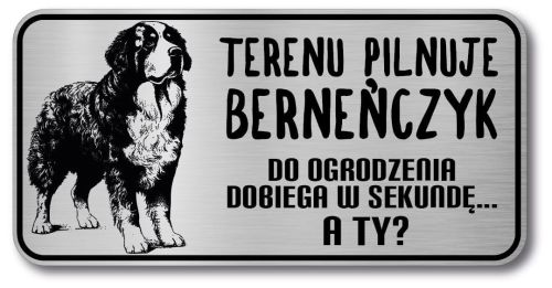 Tabliczka ostrzegawcza - Uwaga pies BERNEŃSKI PIES PASTERSKI berneńczyk