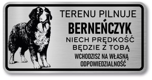 Tabliczka ostrzegawcza - Uwaga pies BERNEŃSKI PIES PASTERSKI berneńczyk