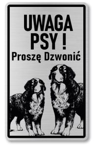 Tabliczka ostrzegawcza - Uwaga pies BERNEŃSKI PIES PASTERSKI berneńczyk