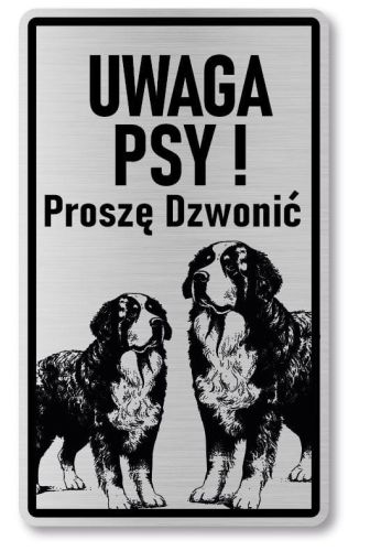 Tabliczka ostrzegawcza - Uwaga pies BERNEŃSKI PIES PASTERSKI berneńczyk