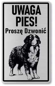 Tabliczka ostrzegawcza - Uwaga pies BERNEŃSKI PIES PASTERSKI berneńczyk