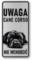 Tabliczka ostrzegawcza - Uwaga pies Cane Corso