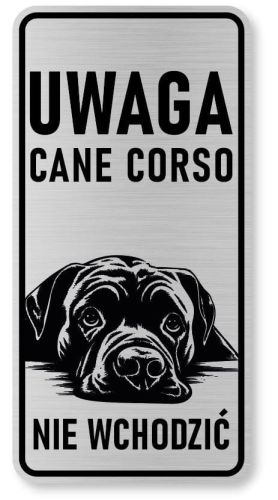 Tabliczka ostrzegawcza - Uwaga pies Cane Corso