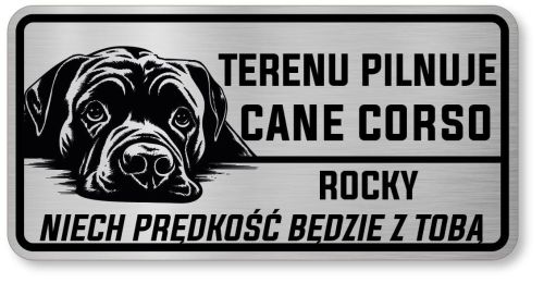 Tabliczka ostrzegawcza - Uwaga pies CANE CORSO z imieniem