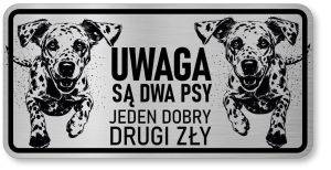 Tabliczka ostrzegawcza - Uwaga pies Dalmatyńczyk 2 psy