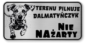 Tabliczka ostrzegawcza - Uwaga pies Dalmatyńczyk śmieszna