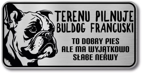Tabliczka ostrzegawcza - Uwaga pies BULDOG FRANCUSKI