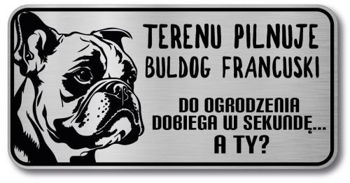 Tabliczka ostrzegawcza - Uwaga pies BULDOG FRANCUSKI