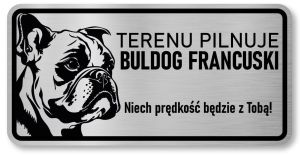 Tabliczka ostrzegawcza - Uwaga pies BULDOG FRANCUSKI