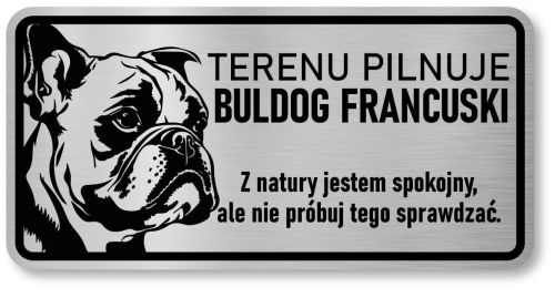 Tabliczka ostrzegawcza - Uwaga pies BULDOG FRANCUSKI