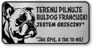 Tabliczka ostrzegawcza - Uwaga pies BULDOG FRANCUSKI śmieszna