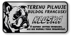 Tabliczka ostrzegawcza - Uwaga pies BULDOG FRANCUSKI z imieniem