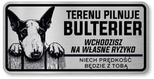 Tabliczka ostrzegawcza - Uwaga pies BULTERIER